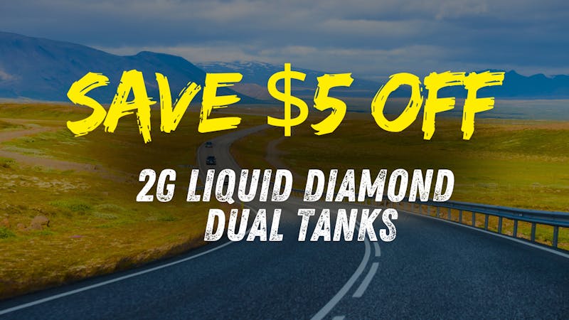 First Class Cannabis SAVE $5 OFF LIQUID DIAMOND DUAL 2GRAM TANKS