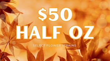 First Class Cannabis $50 HALF OZ *SELECT STRAINS*