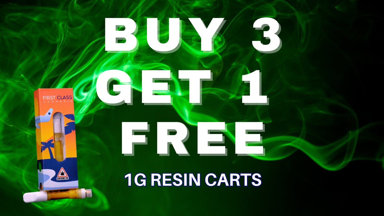 First Class Cannabis GET A FREE 1G RESIN CART