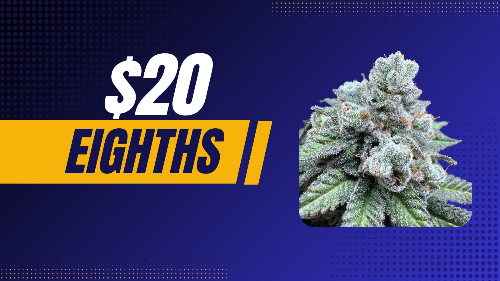 First Class Cannabis FLOWER $20 EIGHTHS