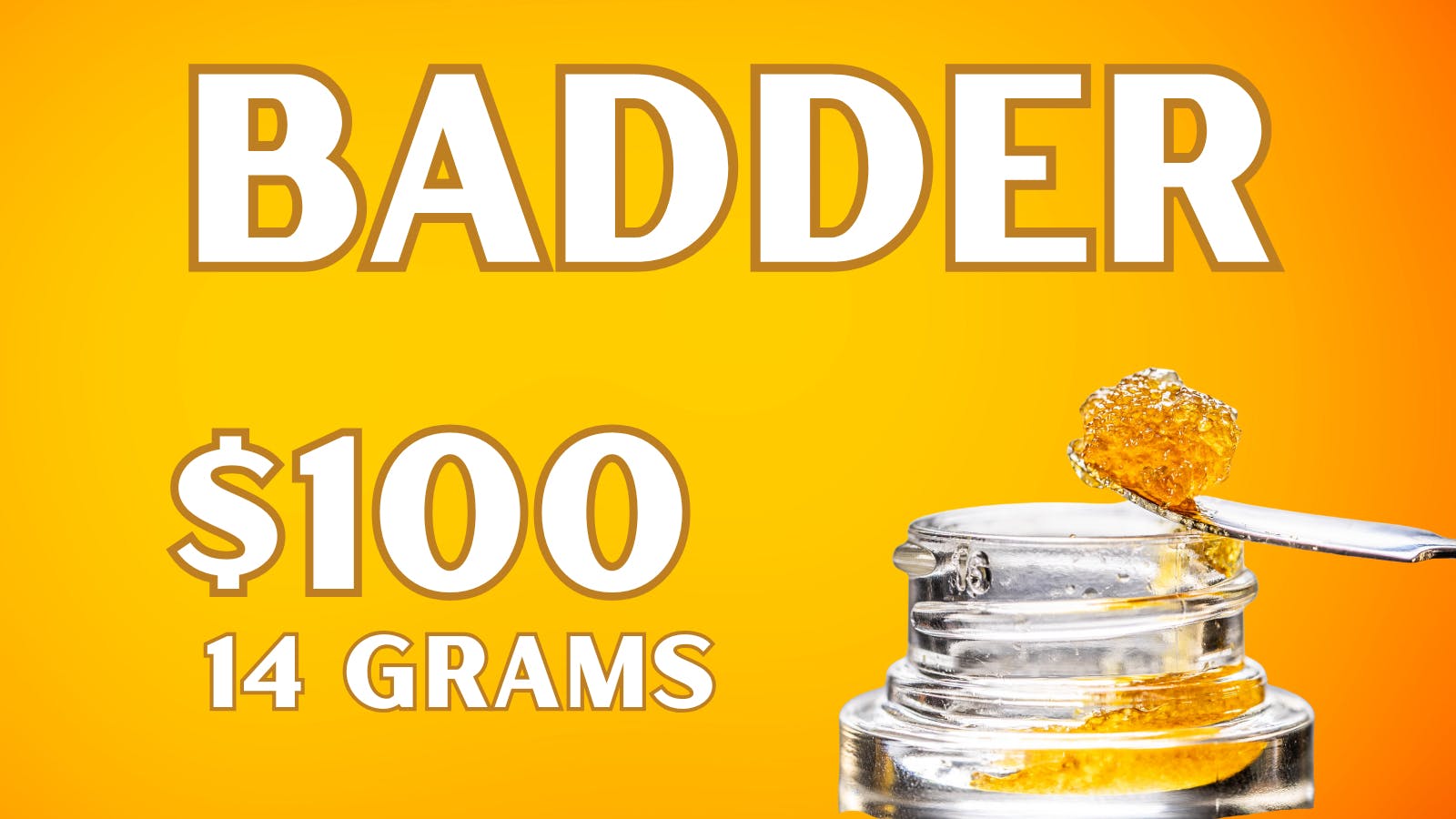 First Class Cannabis - Delivery BADDER 14G $100