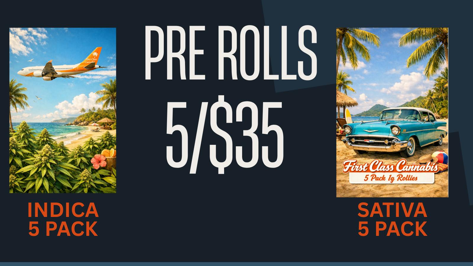 First Class Cannabis - Delivery $35/5 PRE ROLL PACK