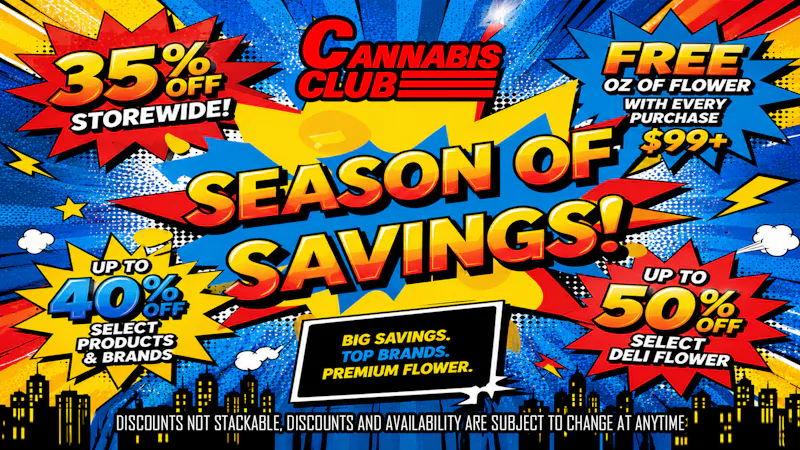 Cannabis Club - New Buffalo Cannabis Club Season of Savings Weekend Sale Event