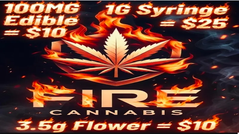 Fire Cannabis 3.5G Flower = $10