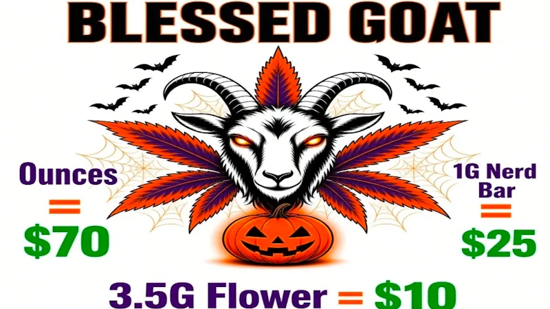 Blessed Goat $70 Ounces @ BLESSED GOAT / $10 Flower / 1G Nerd B