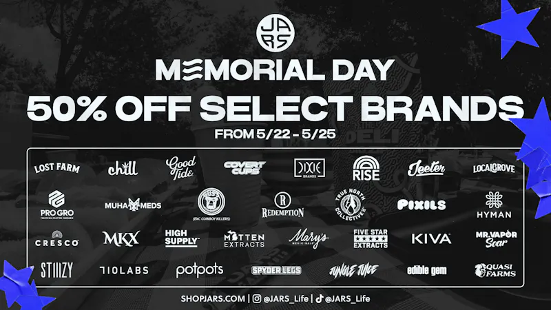 JARS Cannabis - Riverview Memorial Day: 50% off Select Brands
