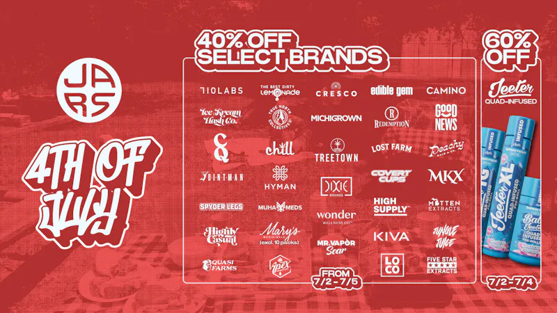 JARS Cannabis - West Detroit 40% Off Select Brands For The 4th