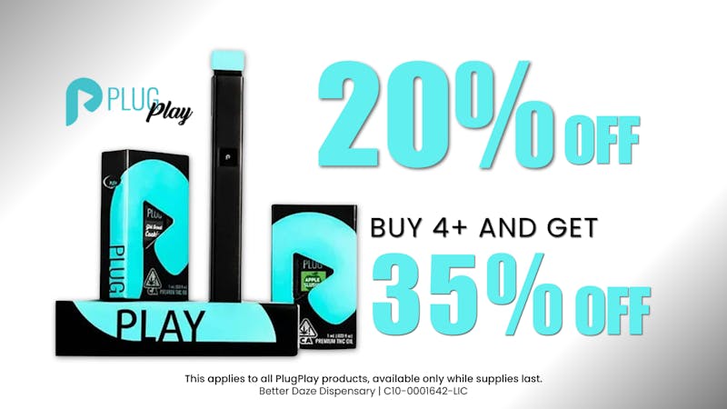 Better Daze Dispensary 35% OFF PLUGPLAY