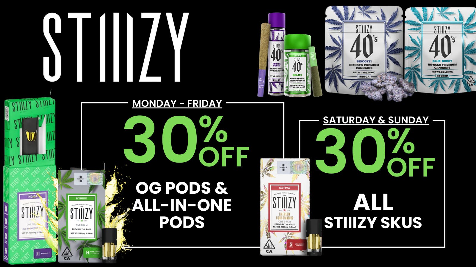 Better Daze Delivery - Covina 30% Off Stiiizy
