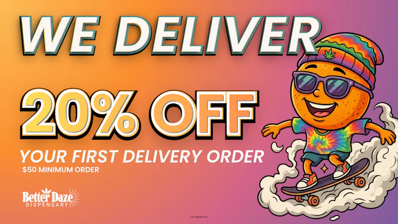Better Daze Delivery - Covina 20% Off First Time Delivery Orders