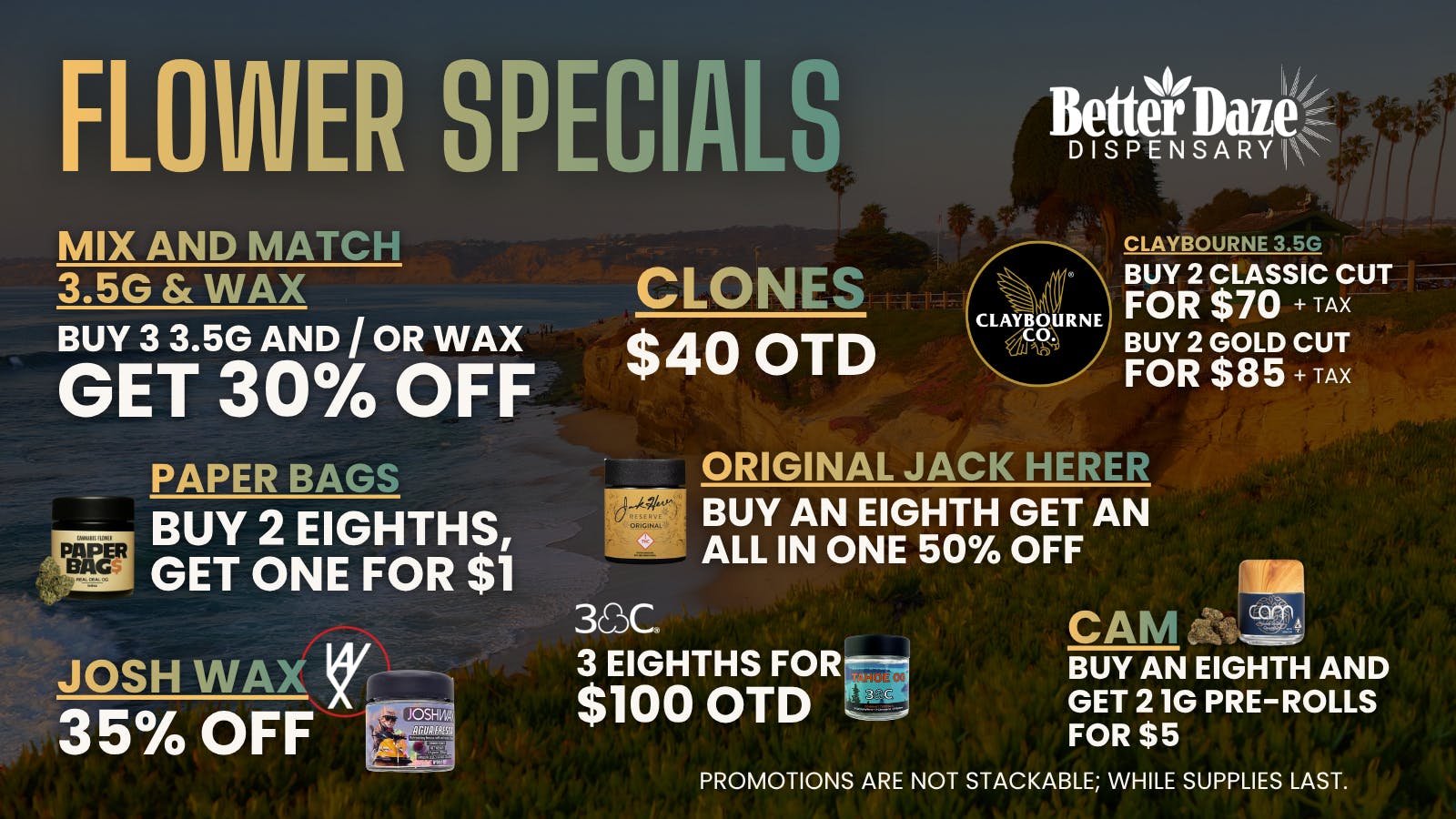 Better Daze Dispensary Save Big $$ on Flower!!