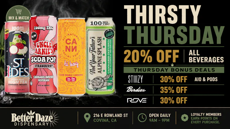 Better Daze Delivery - Covina Thirsty Thursdays