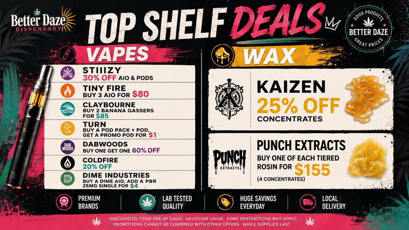 Better Daze Delivery - Covina INSANE PENJAMIN AND WAX DEALS! $$$