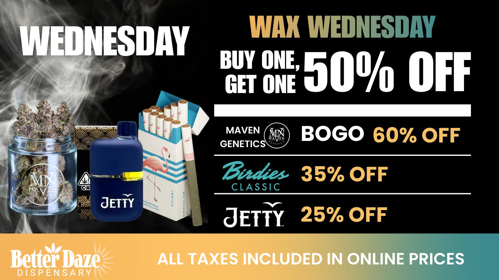 Better Daze Delivery - Covina Waxx Wednesdays