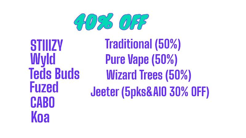 The Ounce 40% Off Teds, Wyld, jeeter ...