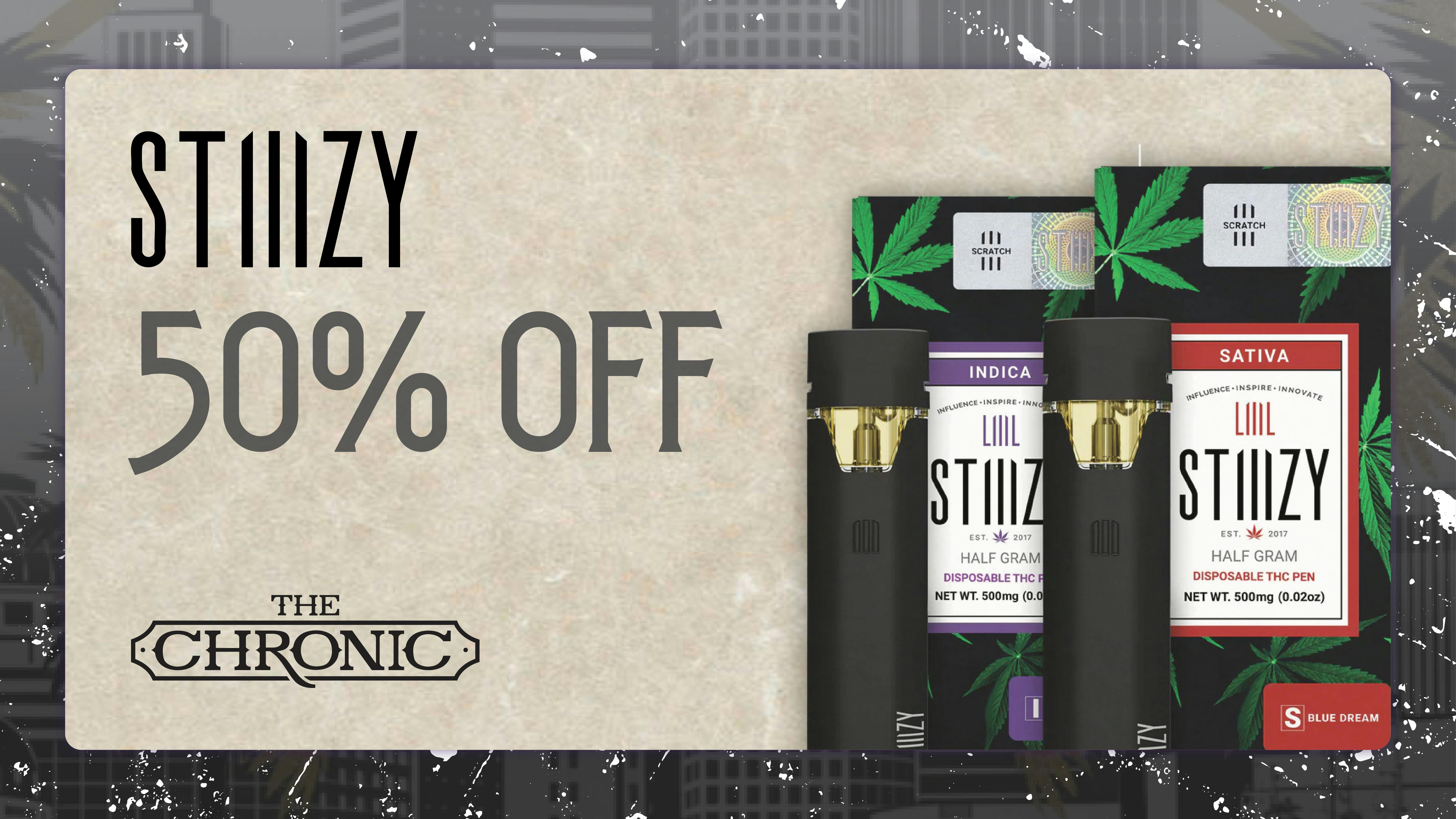 The Chronic 50% OFF STIIIZY MONDAYS