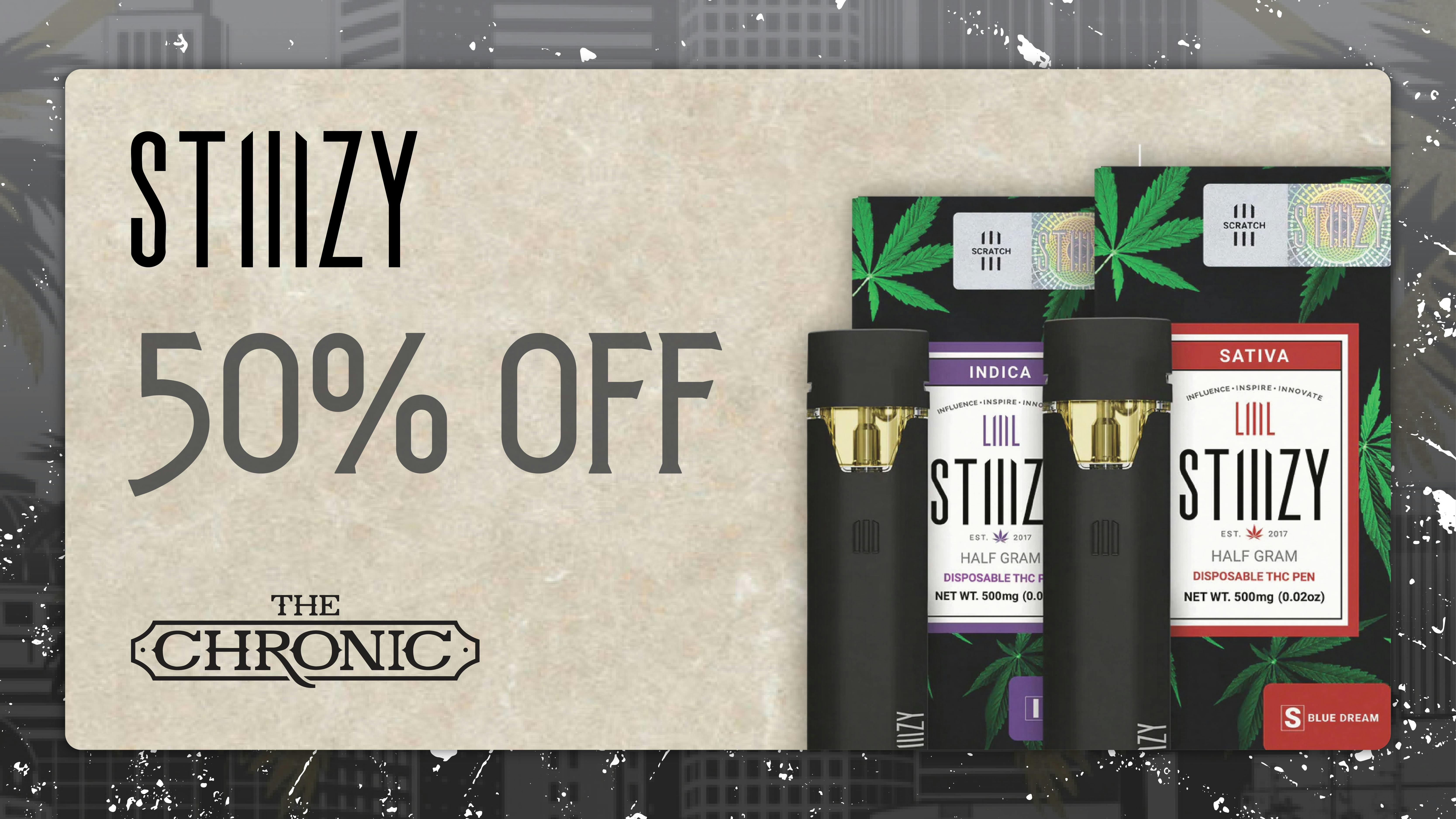 The Chronic 50% OFF STIIIZY MONDAYS