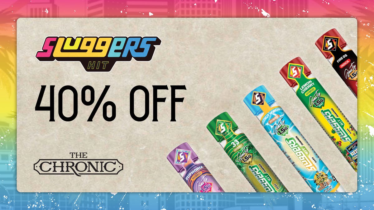 The Chronic 40% OFF SLUGGERS SATURDAYS