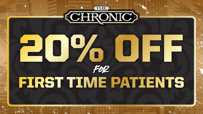 The Chronic ♠️ 20% OFF for FIRST TIME PATIENTS! ♠️