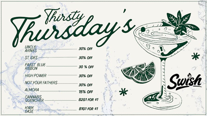 Swish Cannabis NoHo - North Hollywood Weed Dispensary THIRSTY THURSDAY! ~*Deals on Drinks*~