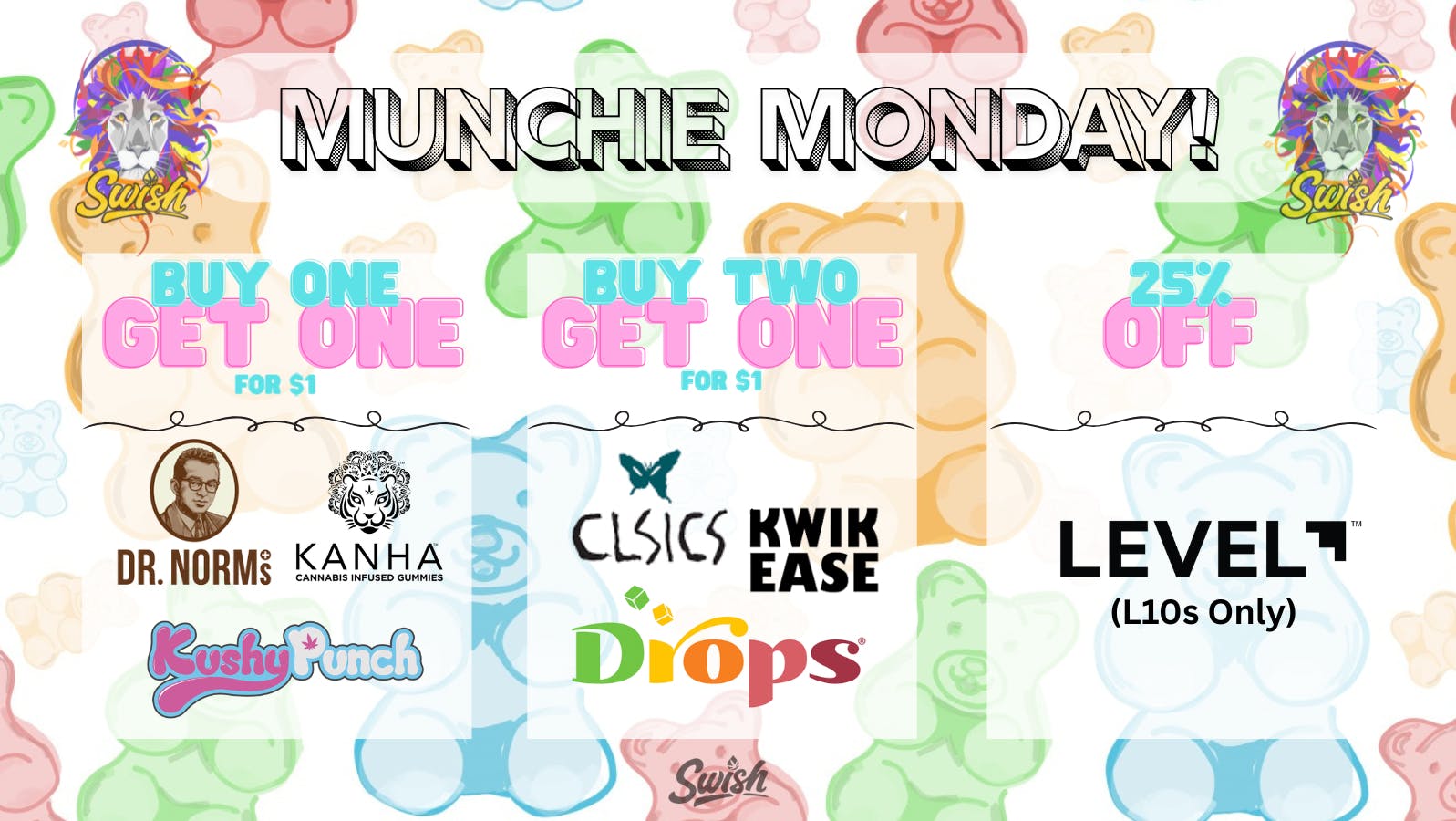 Swish Cannabis NoHo - All Taxes Included North Hollywood MUNCHIE MONDAY! ~*Deals on Edibles*~