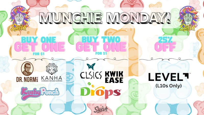 Swish Cannabis NoHo - All Taxes Included North Hollywood MUNCHIE MONDAY! ~*Deals on Edibles*~