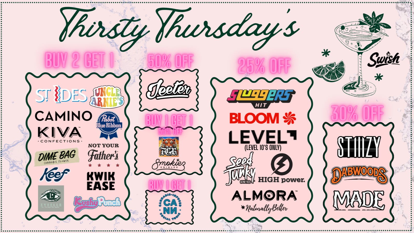Swish Cannabis NoHo - All Taxes Included North Hollywood THIRSTY THURSDAY! ~*Deals on Drinks*~