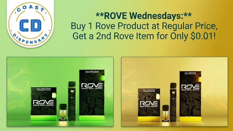 Coast Dispensary ROVE Wednesdays: Buy 1 Get 1 for a PENNY