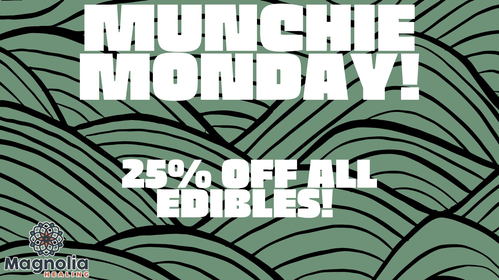 The Magnolia Healing MUNCHIE 25!