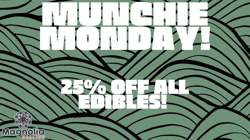 The Magnolia Healing MUNCHIE 25!