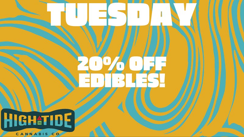 Hightide Cannabis Tasty Tuesday!