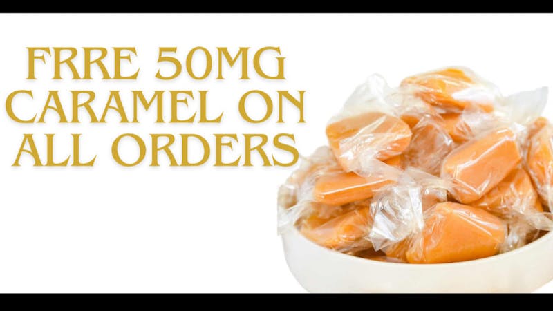 Ganja World - Bangor FREE 50MG CARAMEL ON ALL ORDERS!