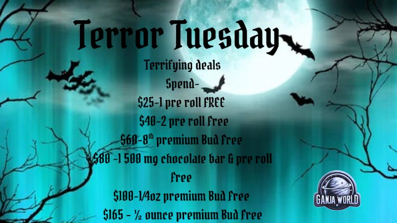 Ganja World - Bangor Terror Tuesday