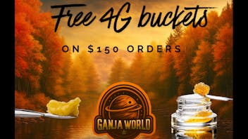 Ganja World FREE 4G BUCKETS!