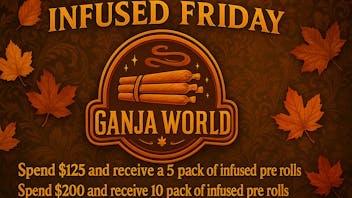 Ganja World - Bangor Infused Friday