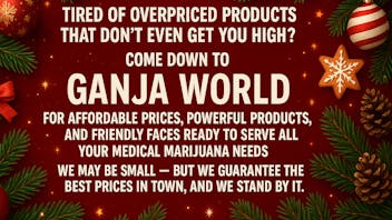 Ganja World - Bangor Huge Savings!!!!!