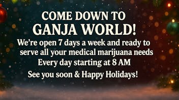 Ganja World - Bangor Now open at 8am