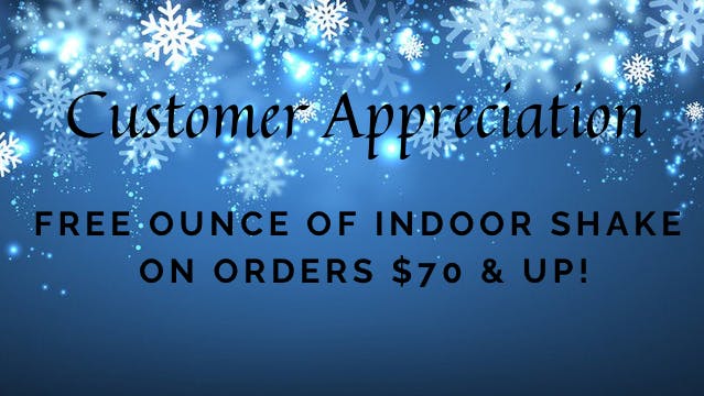 Ganja World - Bangor Customer Appreciation! Free OZ SHAKE on $70 and UP