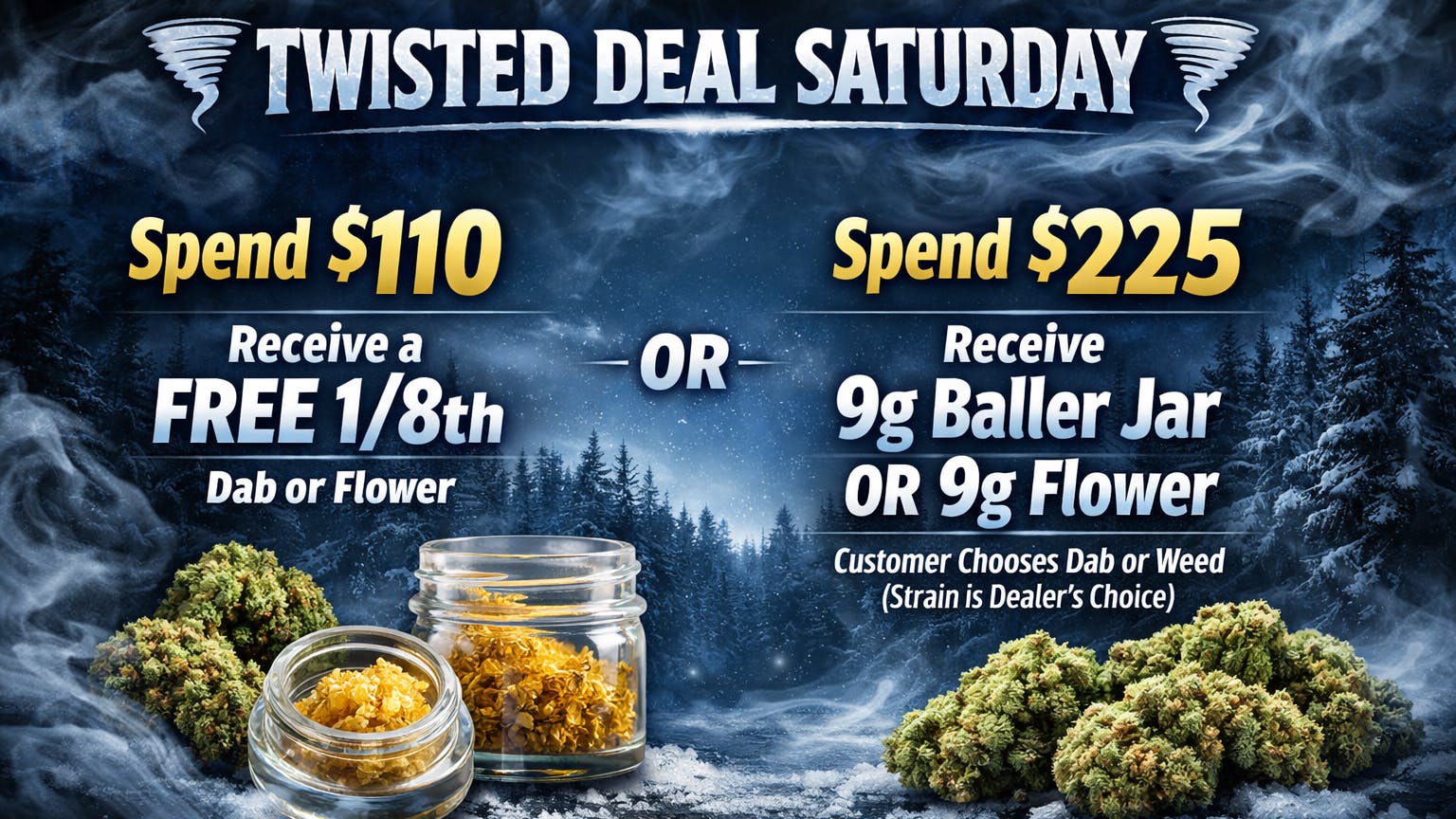 Ganja World - Bangor Twisted Deal Saturday