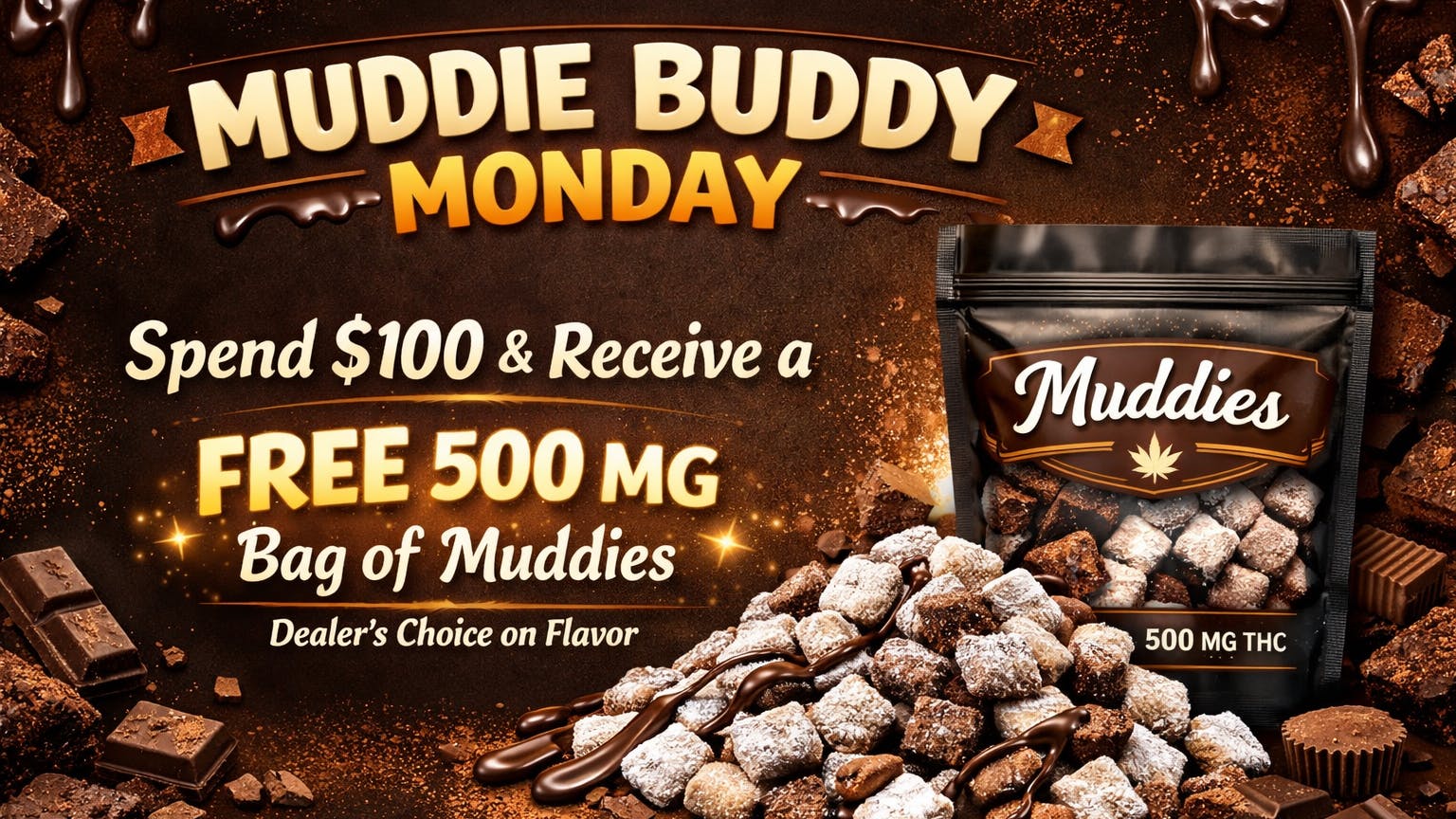 Ganja World - Bangor Muddie buddy Monday