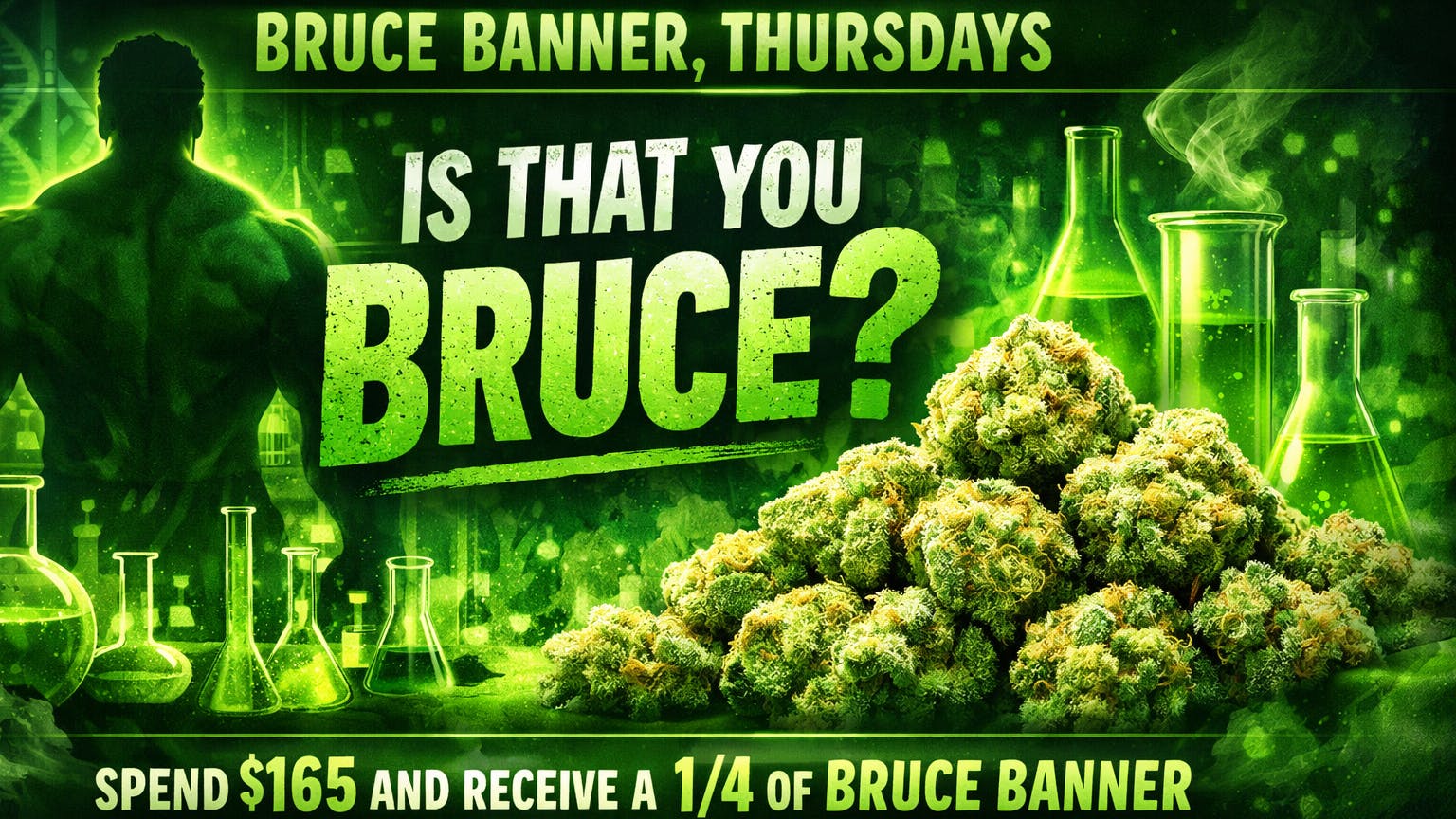 Ganja World - Bangor Bruce Banner Deal