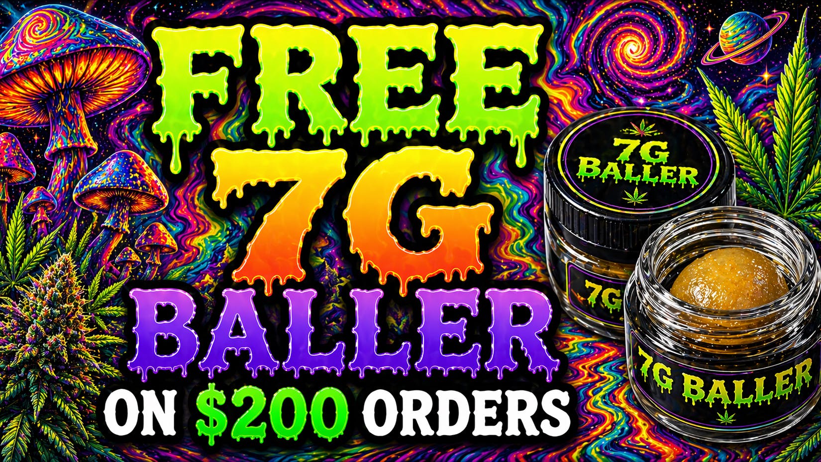 Ganja World Free 7G baller jar when you spend $200+