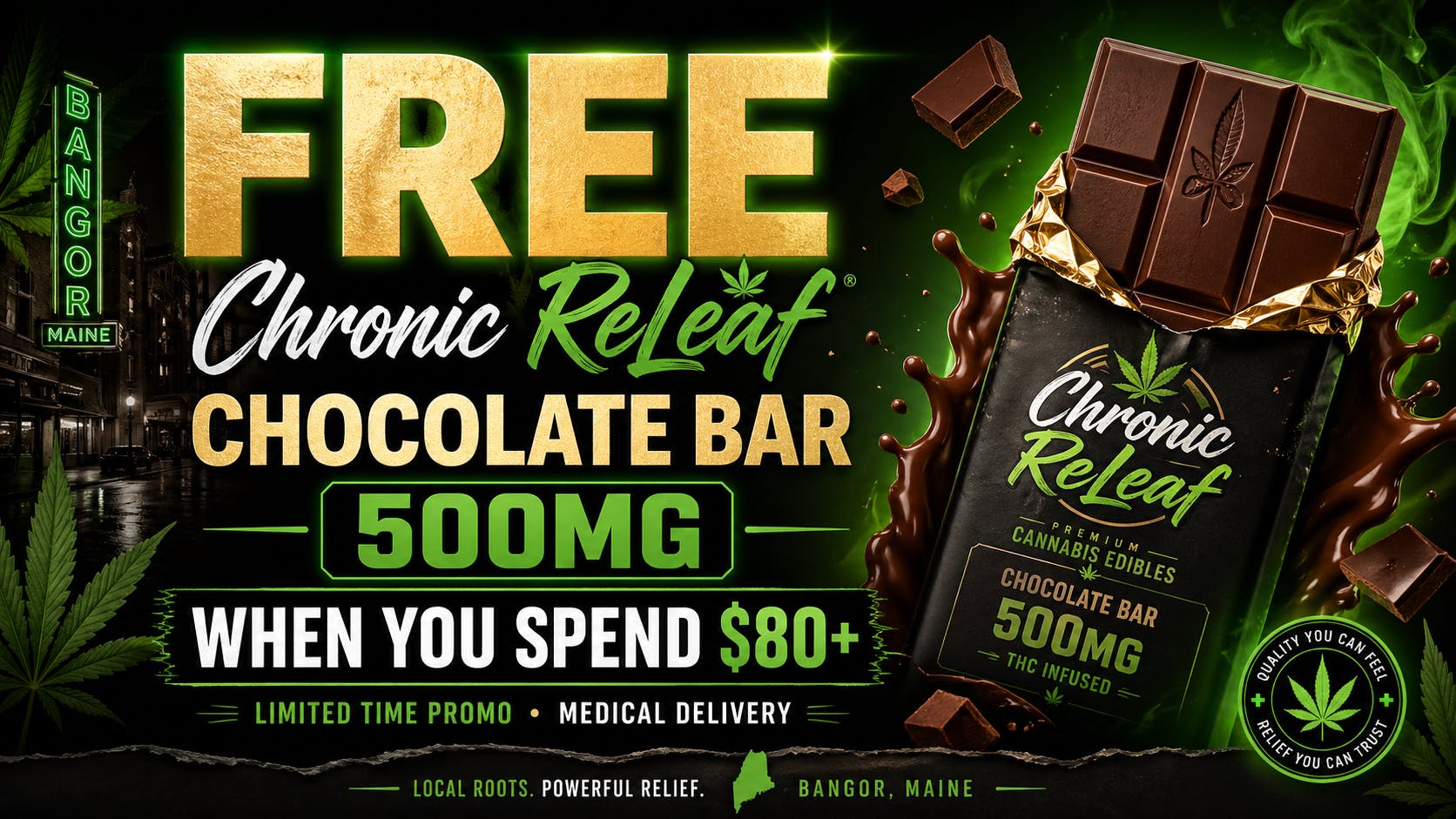 Ganja World - Bangor Free Chronic ReLeaf Chocolate bar day