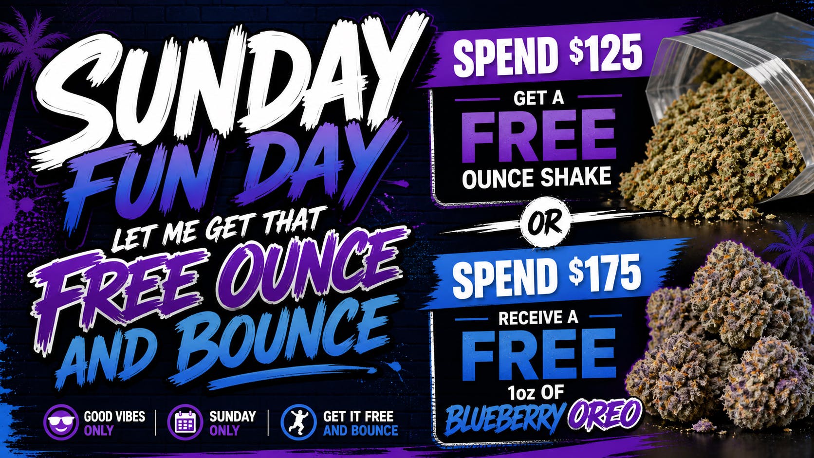 Ganja World - Bangor Free ounce Sunday