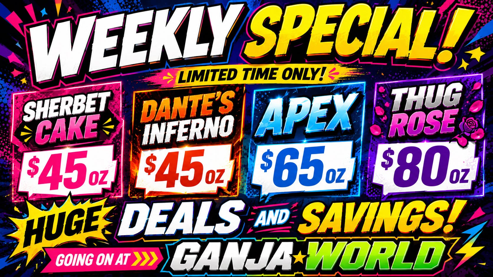 Ganja World - Bangor Check out Some of Our Weekly specials