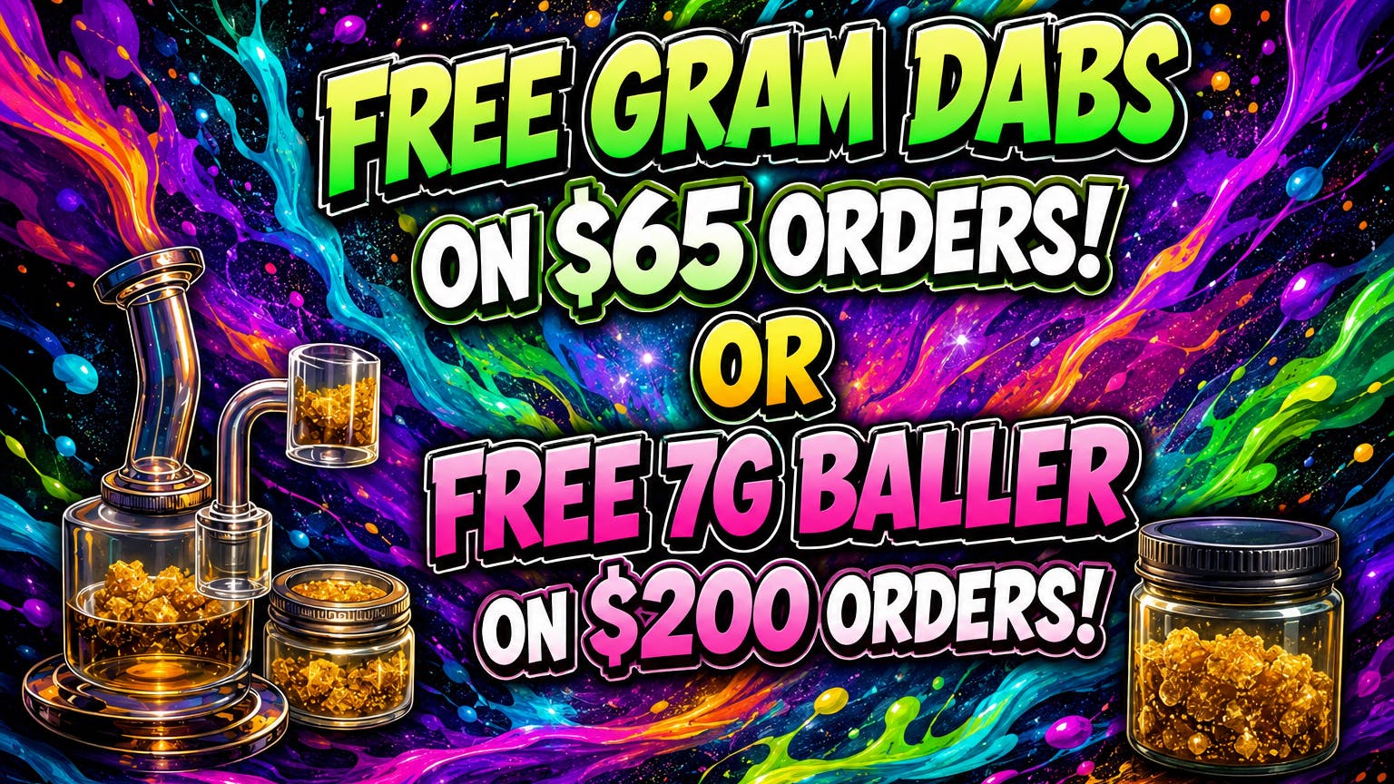 Ganja World FREE GRAM DABS ON $65 OR 7G BALLER ON $200