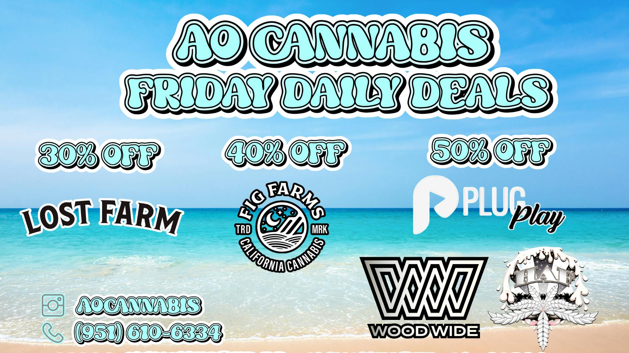 AO CANNABIS FRIDAY DAILY DEALS