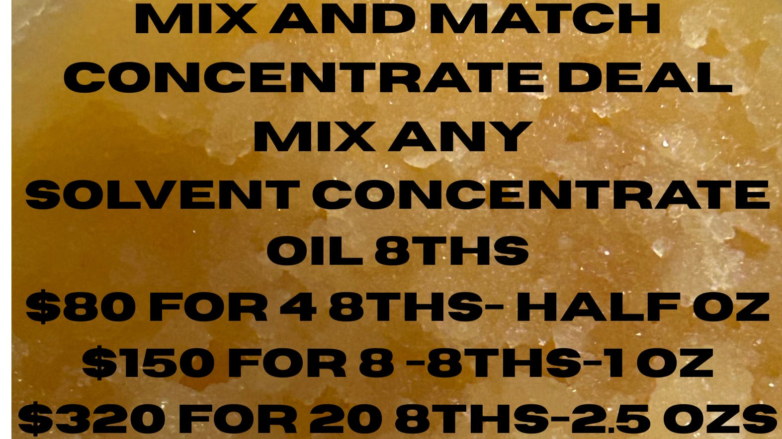 High Society Mix and Match 8ths of Concentrate deal