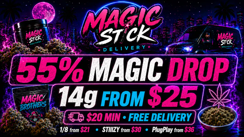 MAGIC STICK 55% MAGIC DROP + 14g FROM $25