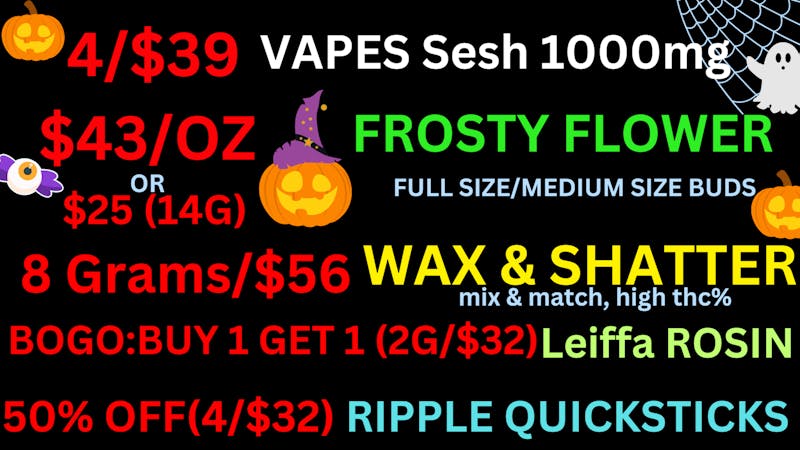 Best High Dispensary $43/OZ FULL BUDS-4/$39 VAPES 1G-8G/$56-